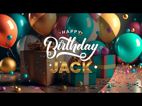 Happy Birthday Jack │ Birthday Song with Personalized Birthday Wishes