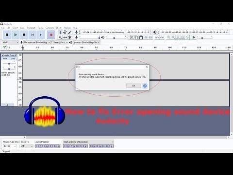 error opening sound device audacity | error opening sound device try changing the audio host