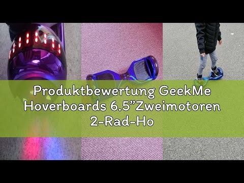 Produktbewertung GeekMe Hoverboards 6.5”Zweimotoren 2-Rad-Hoverboards Hoverboards mit LED-Leuchten B