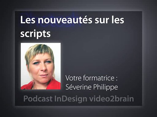 Nouveauté sur les scripts dans InDesign CS3