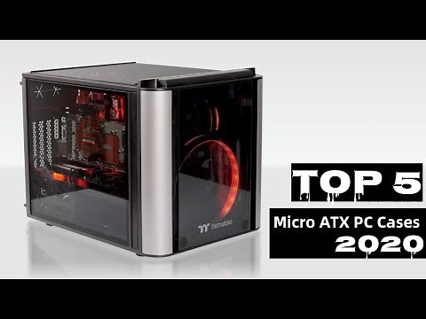 Top 5 Best Micro ATX PC Cases 2021
