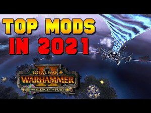 Top 10 GREAT Mods in 2021 for Total War: Warhammer 2