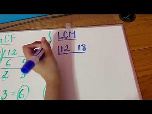 Taught by Teens: How to Take the GCF and LCM of Two Numbers