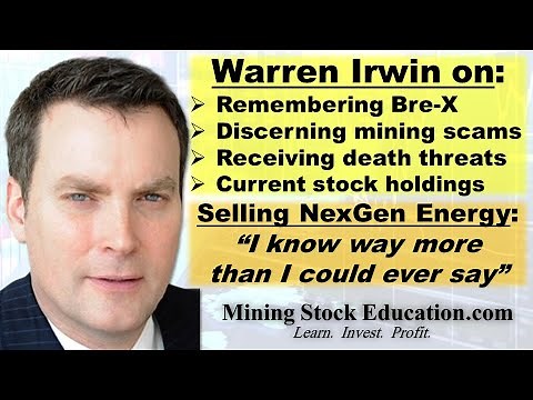 Selling NexGen, Current Holdings and Learning from Mining Scams with Fund Manager Warren Irwin