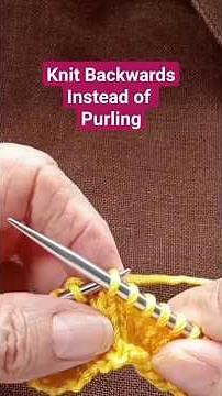 Knit Backwards Instead of Purling - Reverse Knitting #knitting