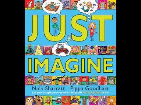 Just Imagine by Nick Sharratt and Pippa Goodhart