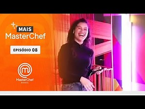 MAIS MASTERCHEF | MASTERCHEF BRASIL | EP 08 | TEMP 09