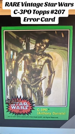RARE Vintage Star Wars C-3PO Topps #207 Error Card. #sportscards #tradingcards #starwars #fyp