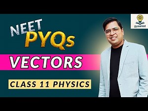 PYQ Vectors NEET Physics I Previous 20 years questions with practice quiz class11 #neetpyq #vectors