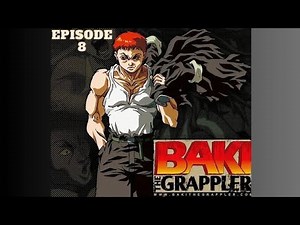 Baki The Grapper (2001) Episode-8