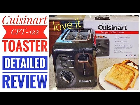 REVIEW Cuisinart 2 Slice CPT-122 Toaster HOW TO MAKE TOAST Bread or BAGEL