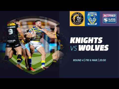 Highlights | York Knights vs Warrington Wolves | 2026 Betfred Super League, Round 4