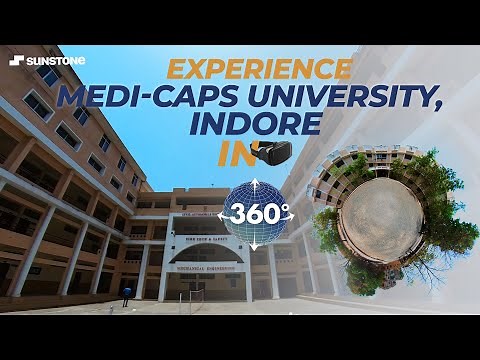 Medi-Caps, Indore | 360° Campus Tour | Sunstone