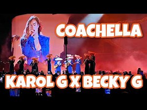 Coachella KAROL G Becky G Mariachi