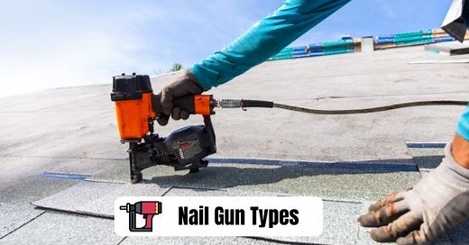 The 9 Types Of Nail Guns (A Complete Guide)