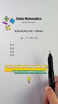 Aprenda equação do 1º grau explicada de forma SIMPLES e sem enrolação!