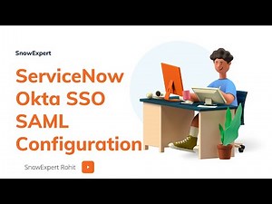 ServiceNow OKAT SSO SAML Configuration