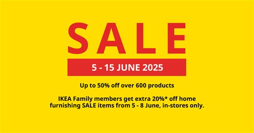 Something big is coming 👀 From 5 – 15 June, enjoy up to 50% off over 600 home favourites. IKEA Family members get extra 20%* off home furnishing SALE items from 5 - 8 June, in-stores only. And yes, there are food offers too. Prep that shopping list now! | IKEA