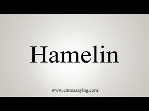 How To Say Hamelin
