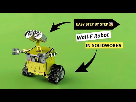 [Intro] Wall -E Robot | Solidworks | All Parts