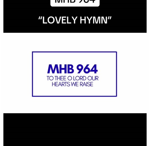 MHB 964: Lovely Hymn for Worship
