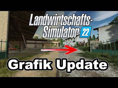 LS22 Grafik Update: So wird das Bild realistischer & schöner | Tutorial
