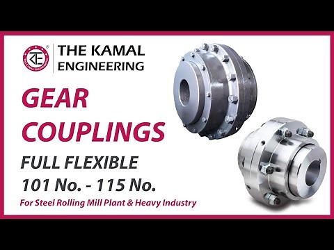 Gear Couplings | GEAR COUPLING (FLEXIBLE) 101 to 115 : For Steel Rolling Mill Plant & Heavy Industry