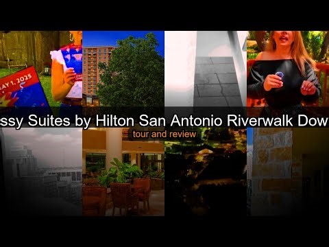 Embassy Suites by Hilton San Antonio Riverwalk Downtown - Riverwalk Hotel Suites San Antonio, Texas