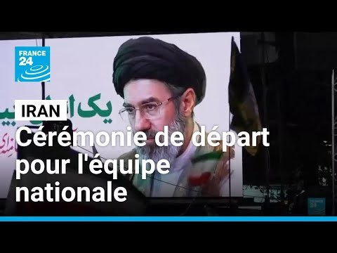 Mondial 2026 : cérémonie de départ dans les rues de Téhéran • FRANCE 24