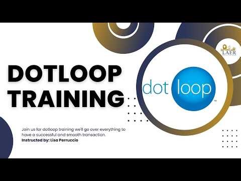 Dotloop Training - Tuesday Jan 13th 2025