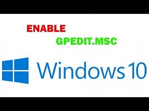 How To Enable Group Policy Editor (gpedit.msc) In Windows 10 Home [TUTORIAL 2020]