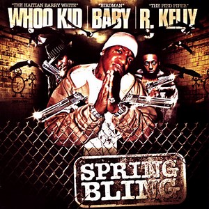 DJ Whoo Kid & Baby & R. Kelly - Spring Bling