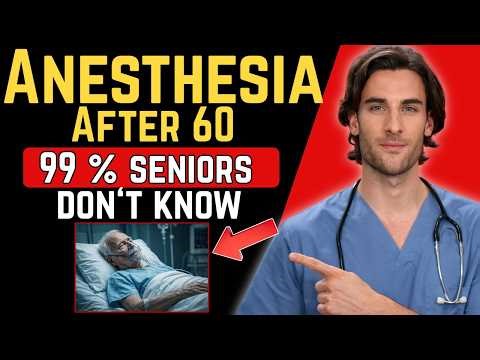 The Anesthesia Risk After 60 That Nobody Warns You About