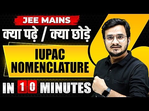 Complete IUPAC NOMENCLATURE in just 10 MINUTES | JEE Main 2024
