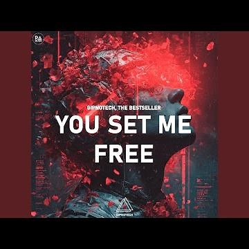 You Set Me Free (Extended Mix)