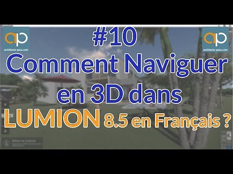 Comment Naviguer en 3D dans LUMION en Français ? Vidéo #10