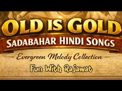 Old Is Gold Filmi Geet Mala 🎶 | 80s 90s Evergreen Hindi Songs | Fun With Rajawat
