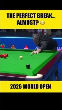 COULD THIS HAVE BEEN ANOTHER MAXIMUM 👀🎱 | World Open 2026