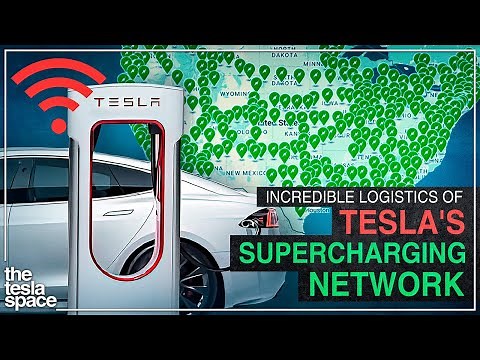 The Incredible Logistics Of Tesla's Supercharging Network