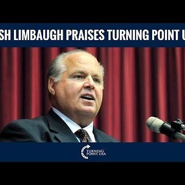 Rush Limbaugh Praises Turning Point USA