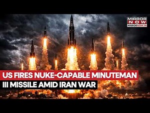 US Test-Fires Nuclear Capable 'Doomsday' Missile Amid Iran War; What to know about Minuteman III