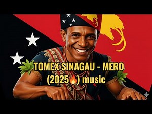 "Tomex Sinagau | Mero (2025) | Latest PNG Song 🇵🇬🔥 | Official Music Video"