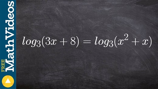 Applying the equality of logarithms to solve an equation, log3 (3x + 8) = log3 (x^2 + x)