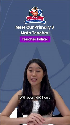 Primary 6 Math Teacher Intro - Weekly Online Classes