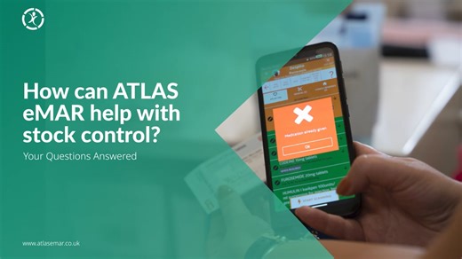 How can ATLAS eMAR help with Stock Control?: Your Questions Answered