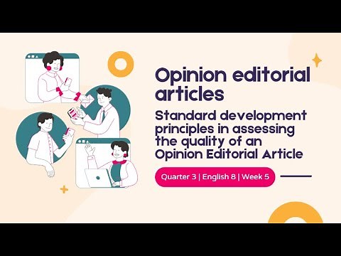 Quarter 3 English 8 Week 5 Opinion editorial articles