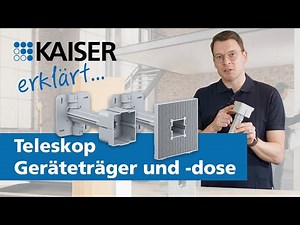KAISER erklärt - Teleskop-Geräteträger und -Gerätedose