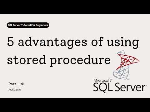 5 Advantages of Stored Procedures in SQL Server