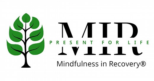 MIR Meetings - Mindfulness in Recovery® Institute