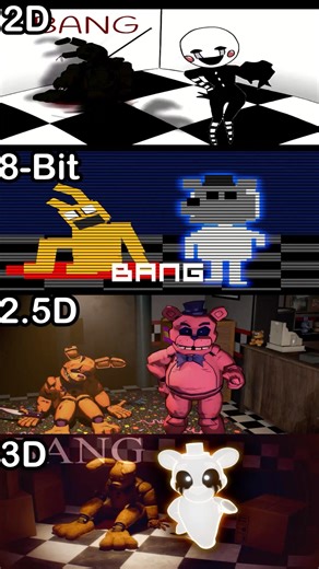 FNaF BANG BANG BANG - 2D VS 8-Bit VS 2.5D VS 3D